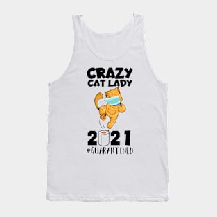 Crazy Cat Lady Quarantine 2021 Tank Top